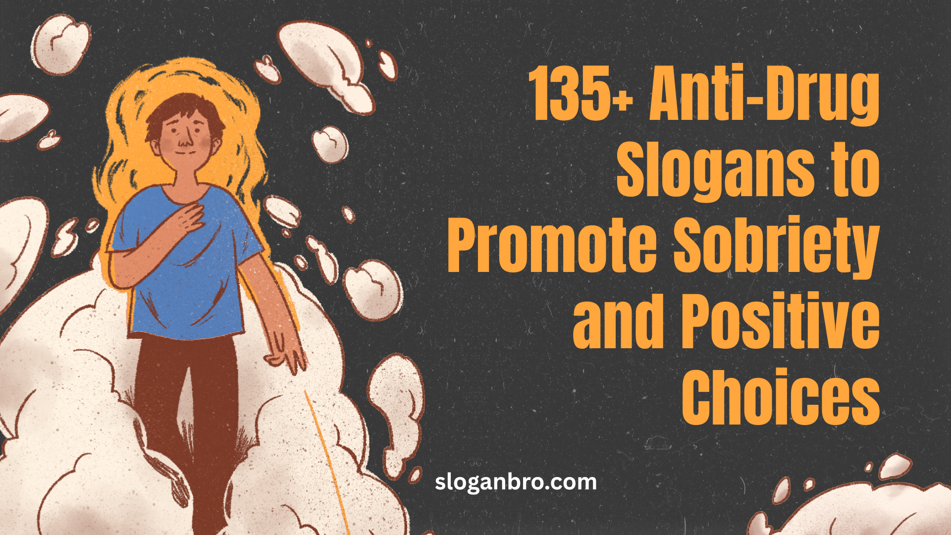135+ Anti-Drug Slogans to Promote Sobriety and Positive Choices