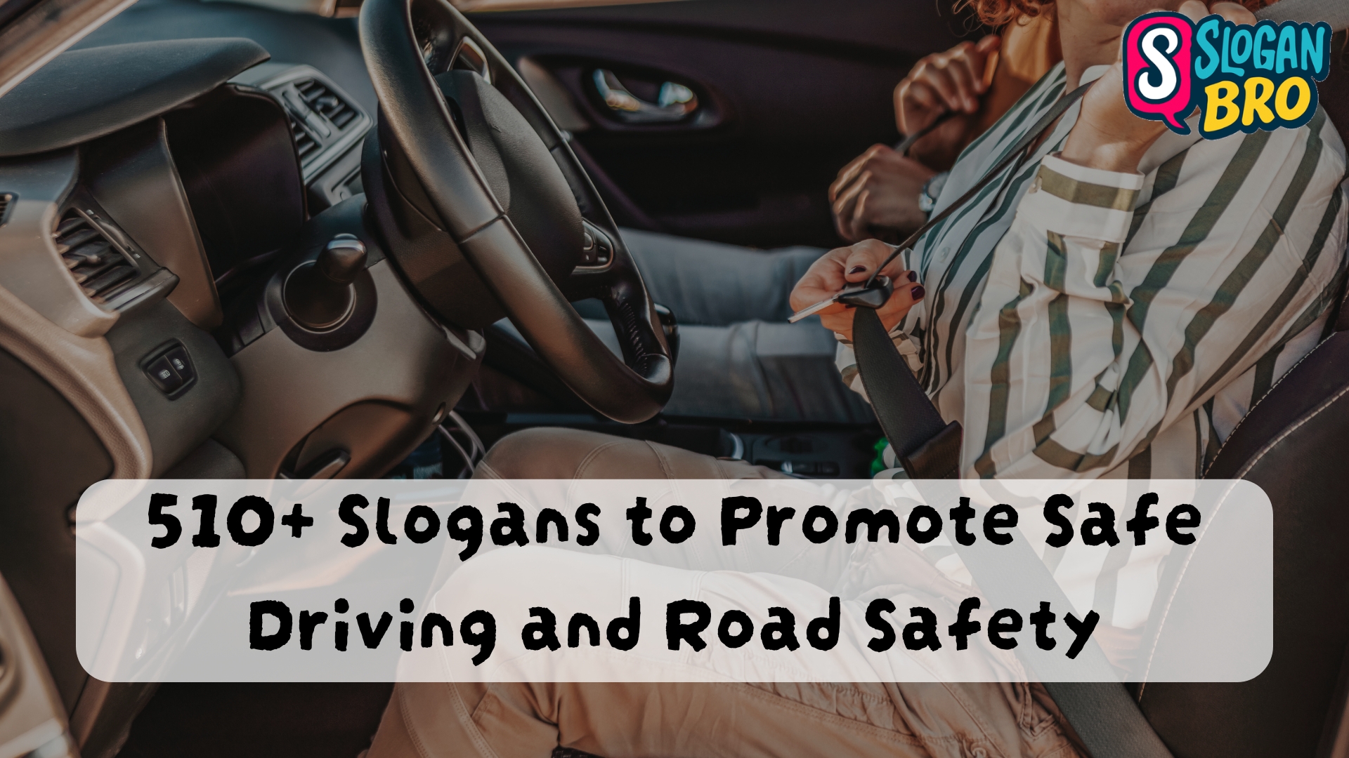 510+ Slogans to Promote Safe Driving and Road Safety | Catchy & Effective Ideas