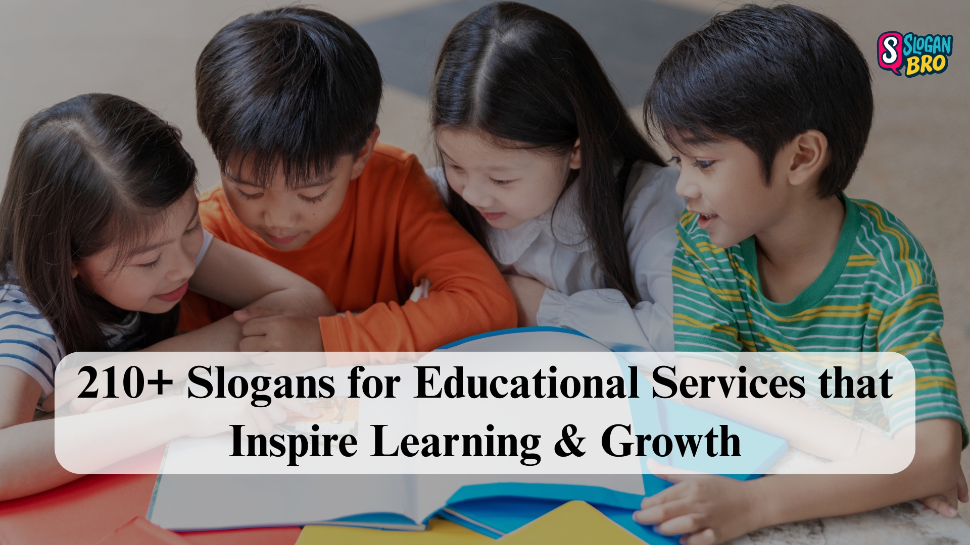 210+ Slogans for Educational Services that Inspire Learning & Growth
