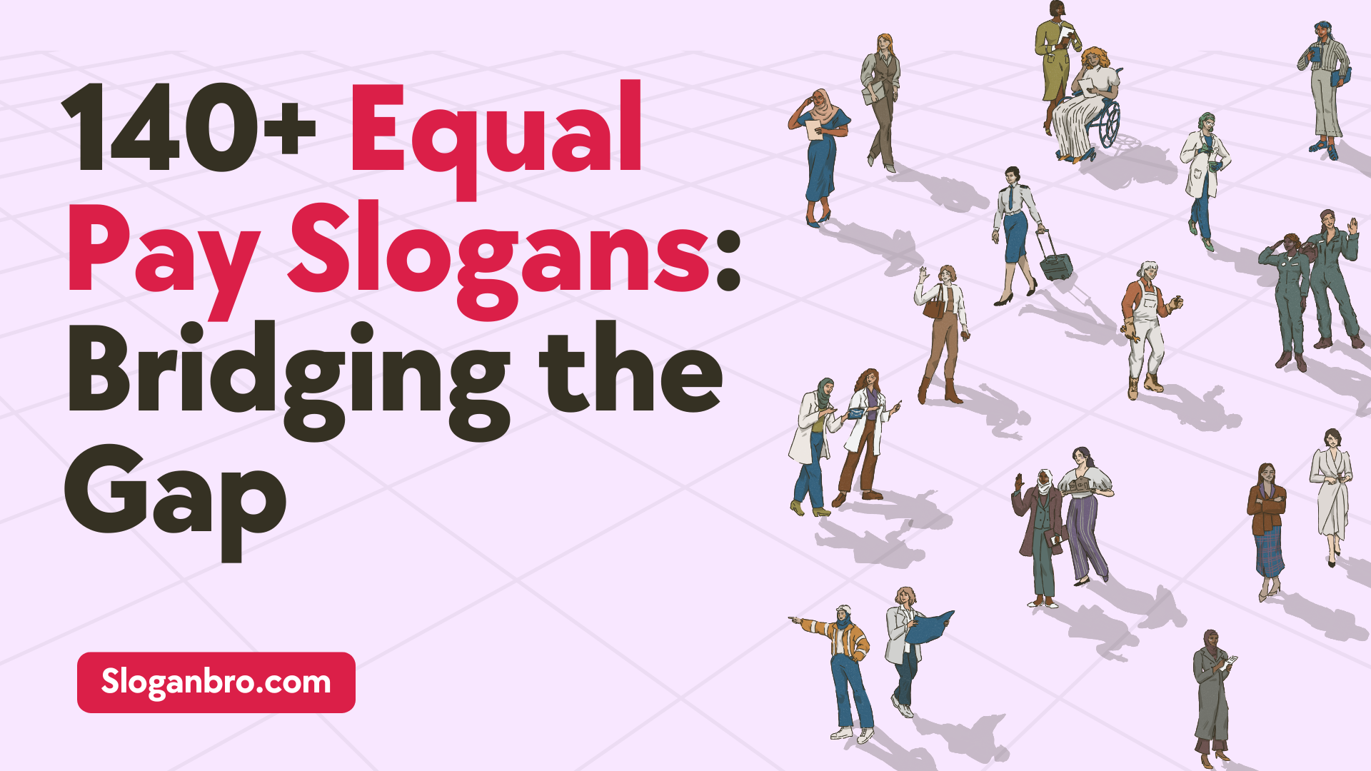 140+ Equal Pay Slogans: Bridging the Gap