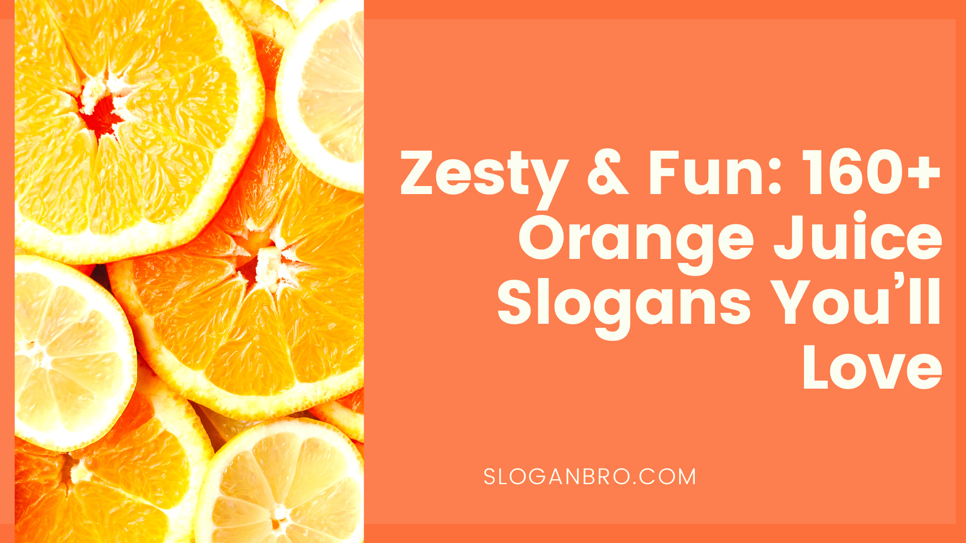 Zesty & Fun: 160+ Orange Juice Slogans You’ll Love