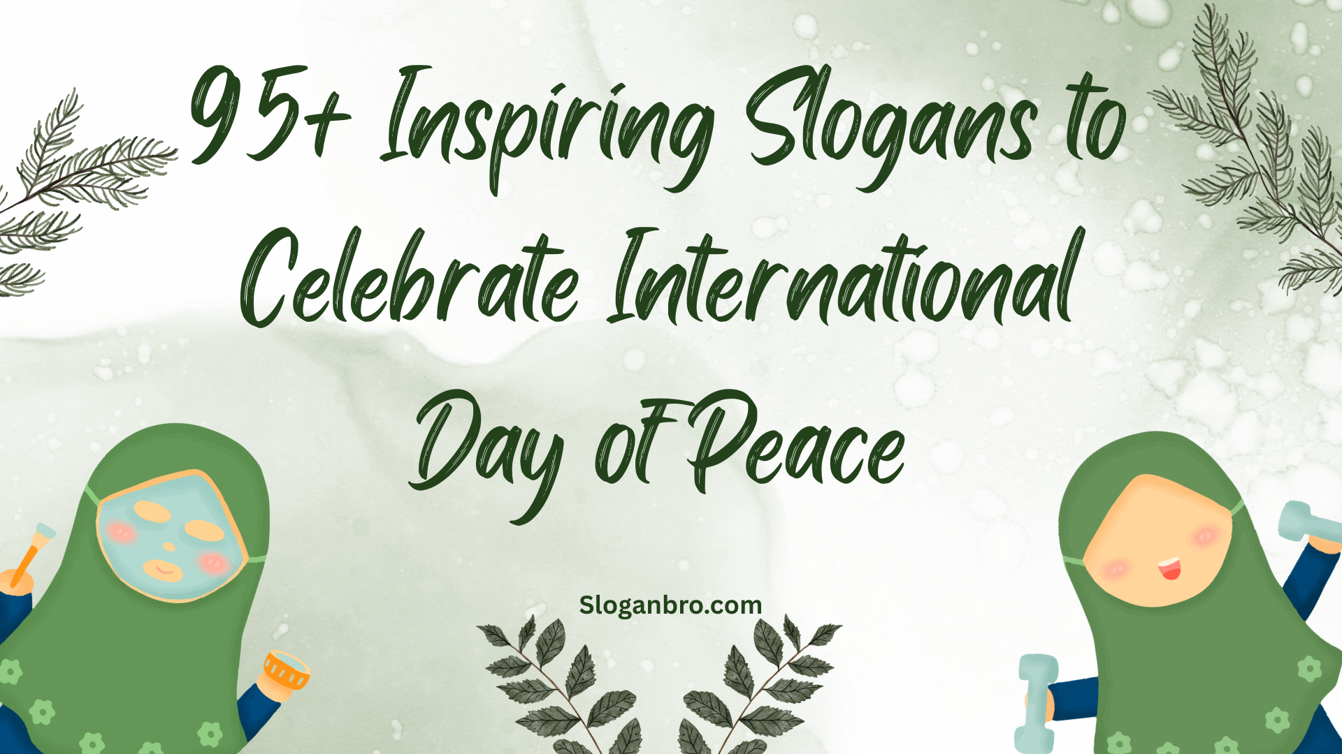 95+ Inspiring Slogans to Celebrate International Day of Peace