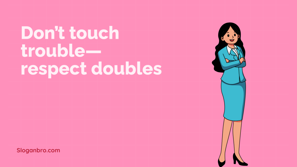 Keep it clean, keep her seen.