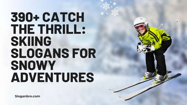 390+ Catch the Thrill: Skiing Slogans for Snowy Adventures