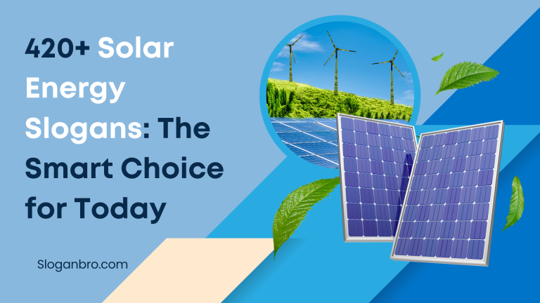 420+ Solar Energy Slogans: The Smart Choice for Today