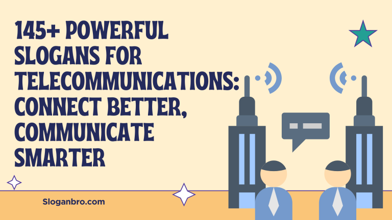 145+ Powerful Slogans for Telecommunications: Connect Better, Communicate Smarter