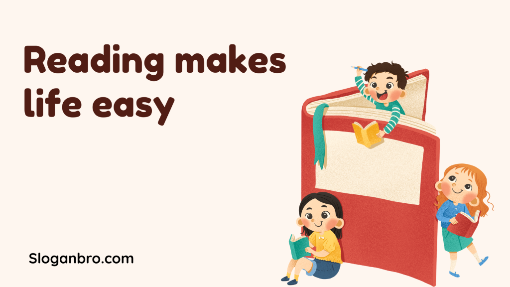 Reading makes life easy