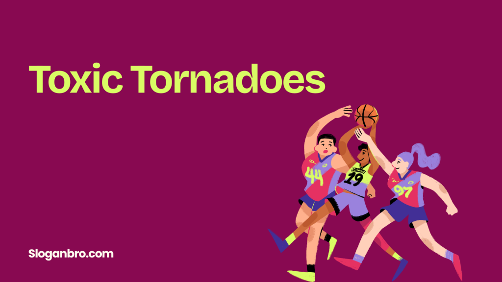 Toxic Tornadoes
