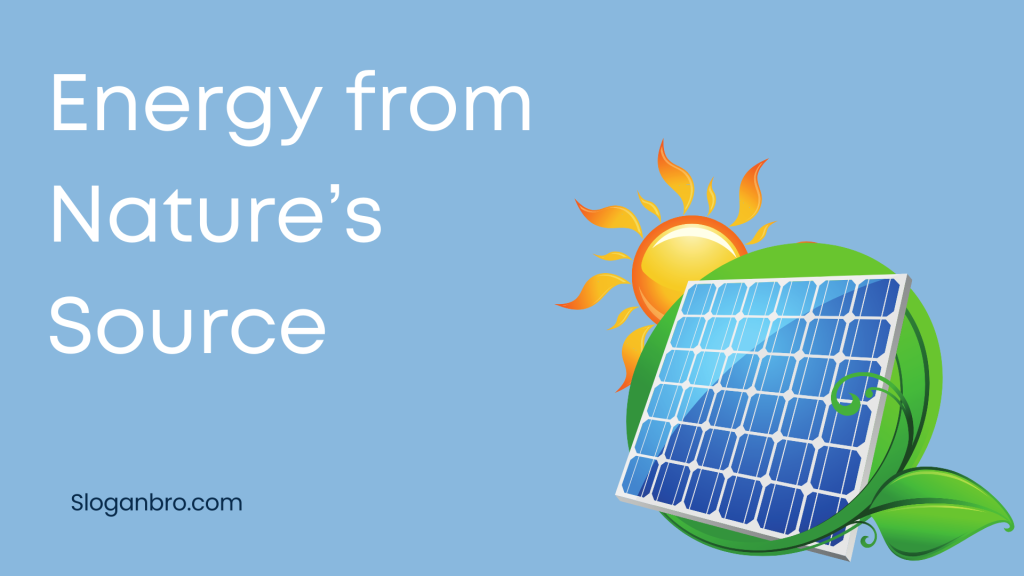 Energy from Nature’s Source