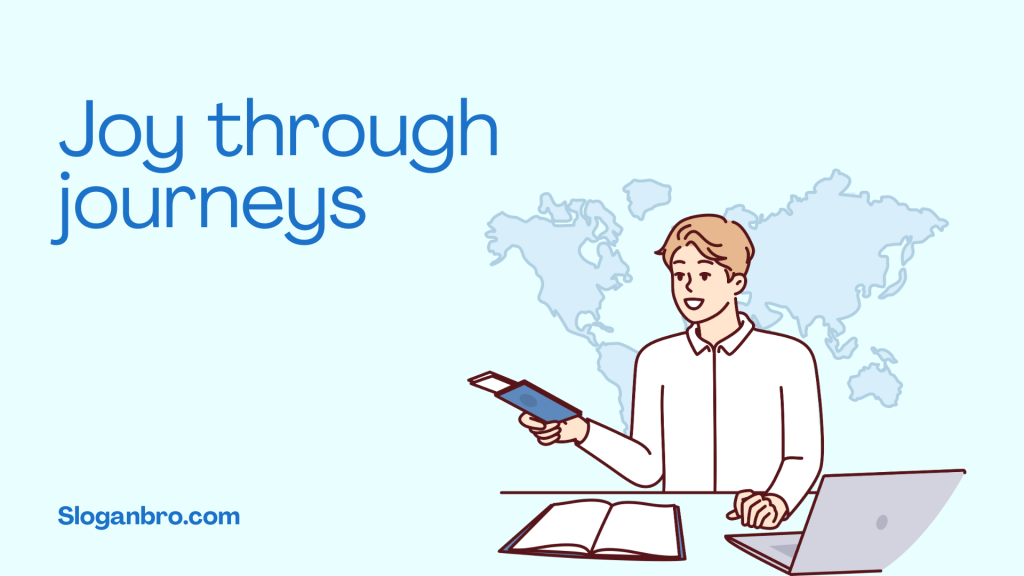 Joy through journeys.