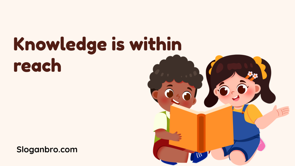 Knowledge is within reach