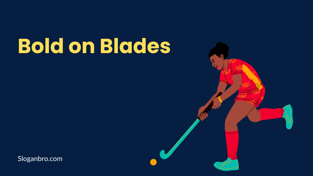 Bold on Blades