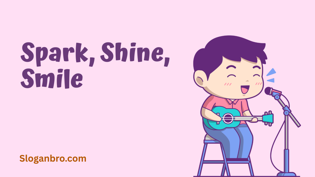 Spark, Shine, Smile