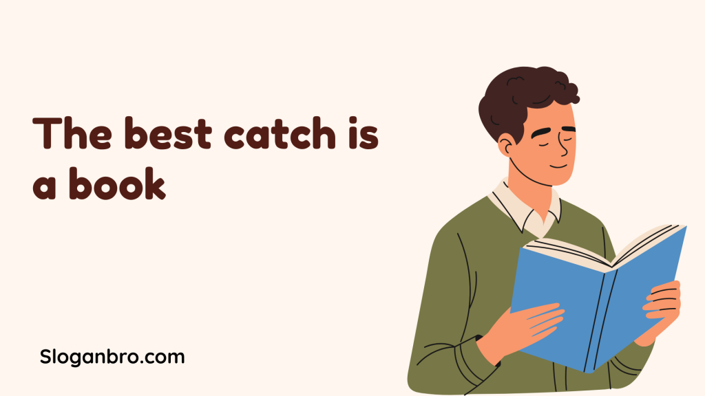 The best catch is a book