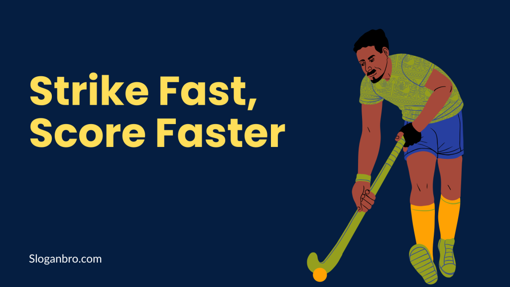 Strike Fast, Score Faster