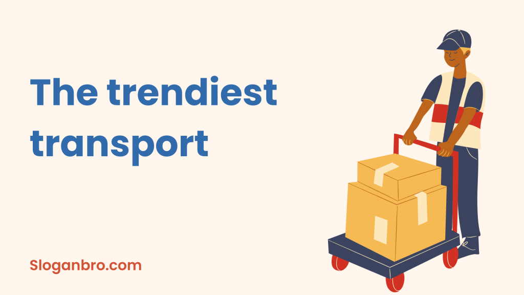 The trendiest transport.